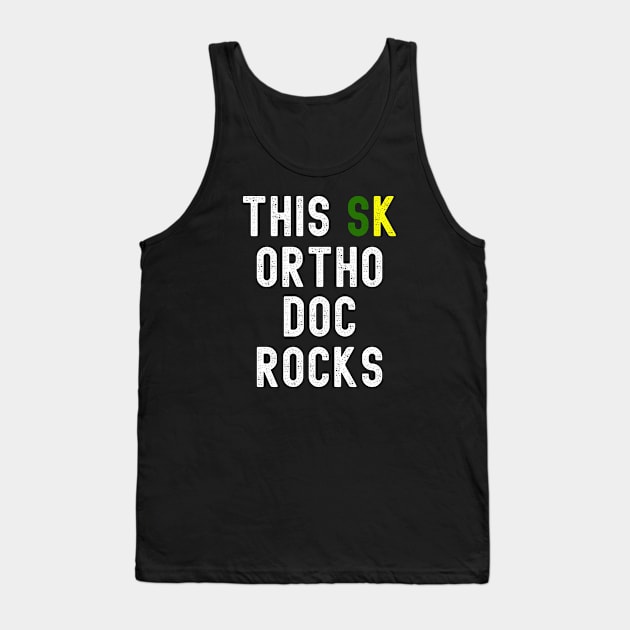 Ortho Doc, This Ortho Doc Rocks Tank Top by Cor Designs